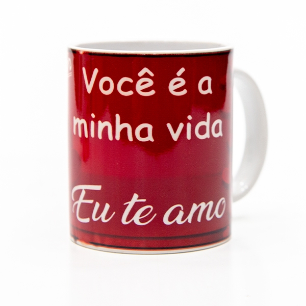 Caneca- Você é Minha Vida